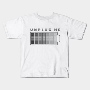 Unplug me Kids T-Shirt